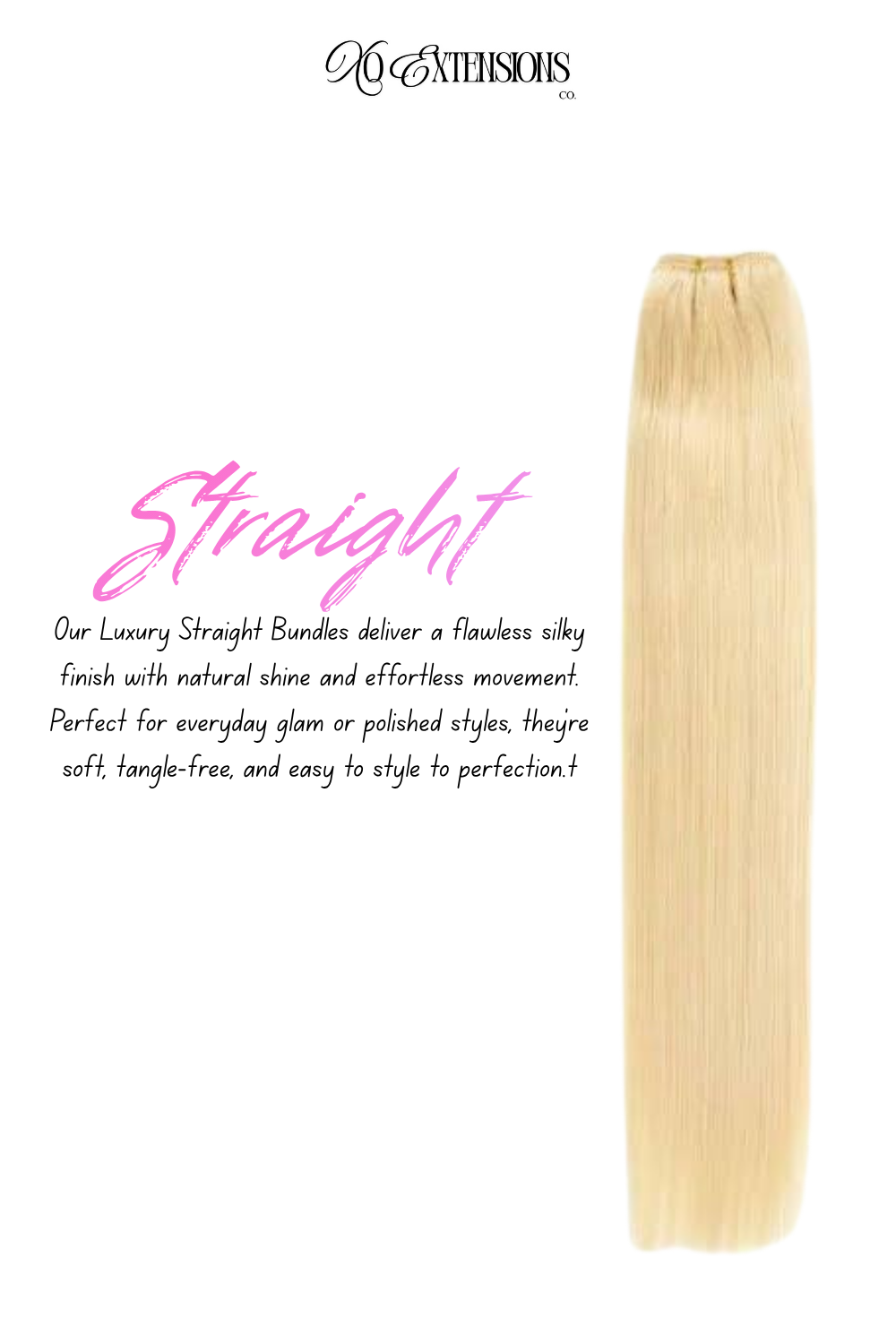 613 Straight Bundle